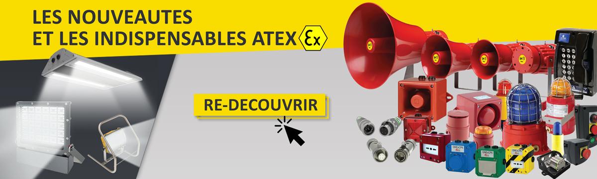 Les nouveautes et les indispensables ATEX Les nouveautes et les indispensables ATEX
