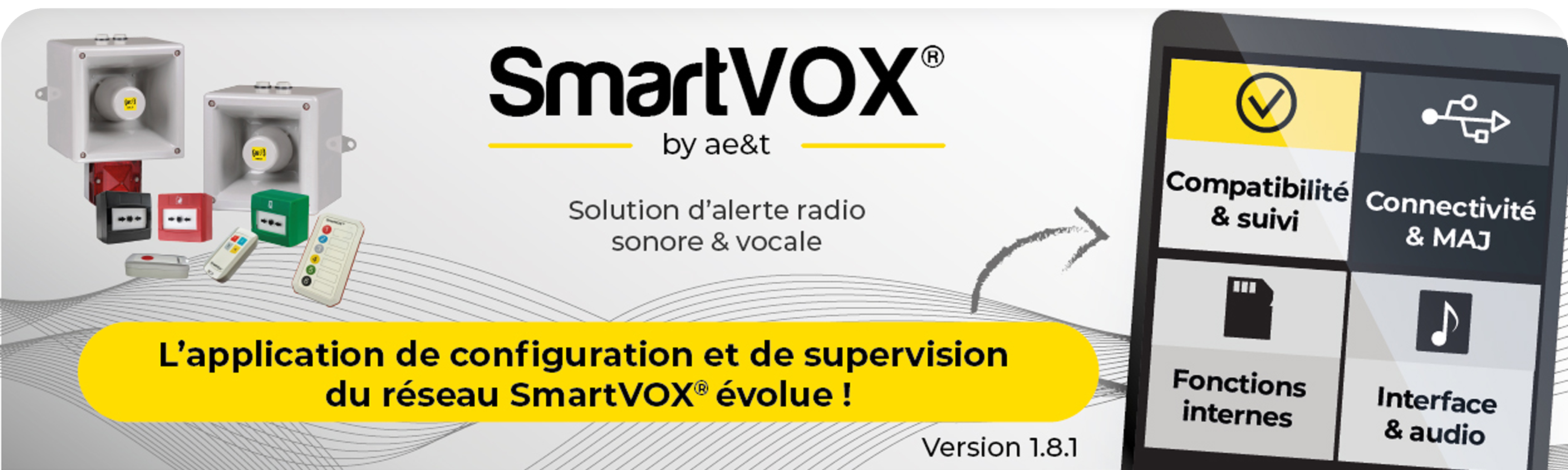 Nouvelles fonctionnalités application SmartVOX® Nouvelles fonctionnalités application SmartVOX®