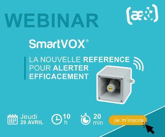 Webinar n°3 : SmartVOX®, la nouvelle référence pour alerter efficacement.